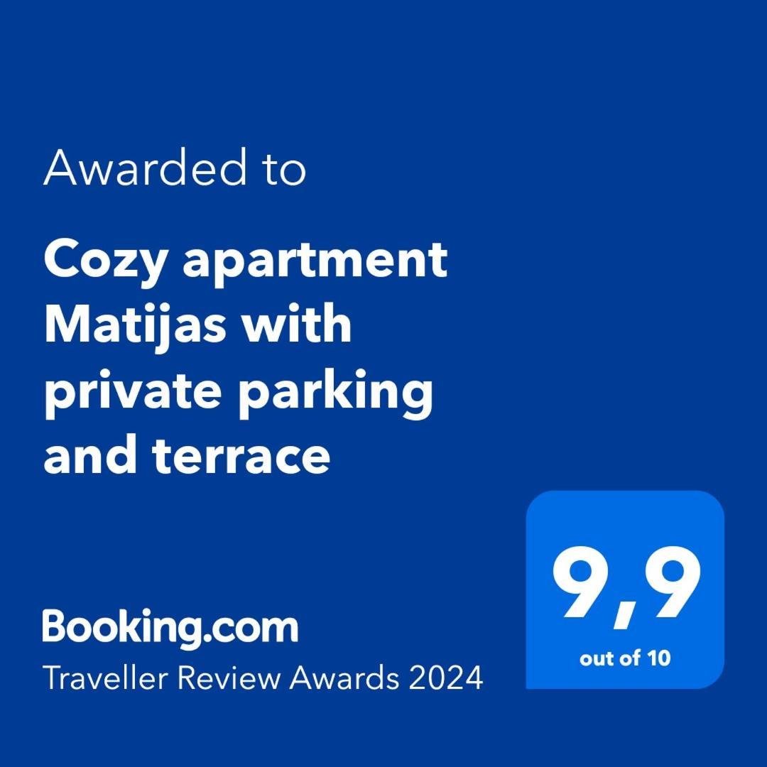 Apartament Cozy Matijas With Private Parking And Terrace *